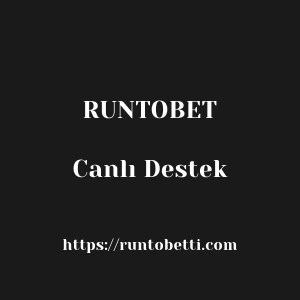 Runtobet Canlı Destek